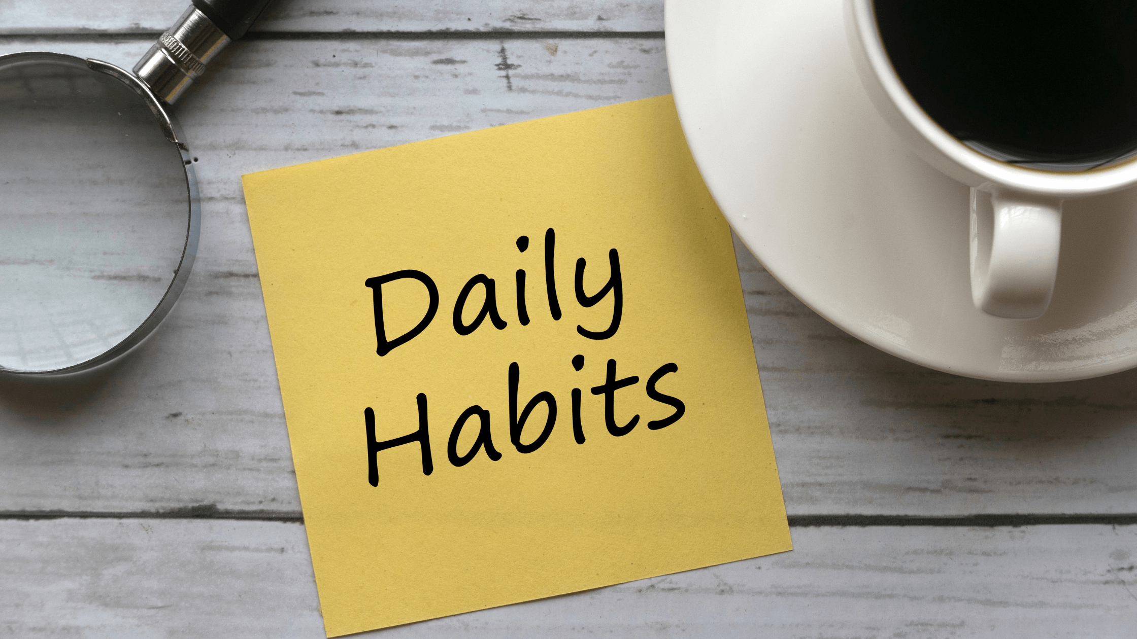 Upgrade Your Life with These 10 Simple Habits