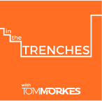 IN THE TRENCHES / Tom Morkes