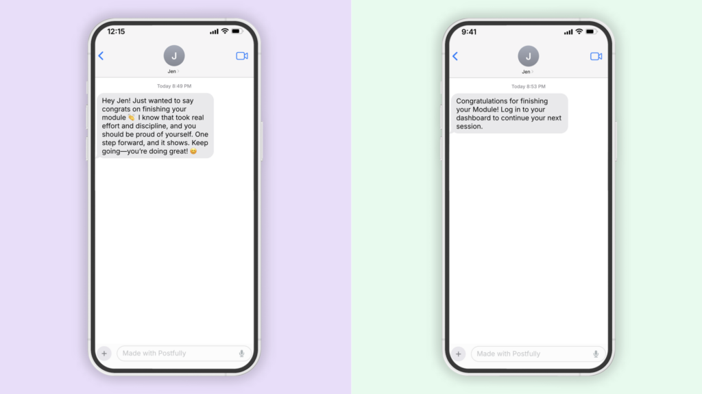 Side-by-side view of two smartphones displaying text messages. The left message congratulates someone on finishing a module and encourages them; the right message congratulates them and gives a next step to log in for another session.